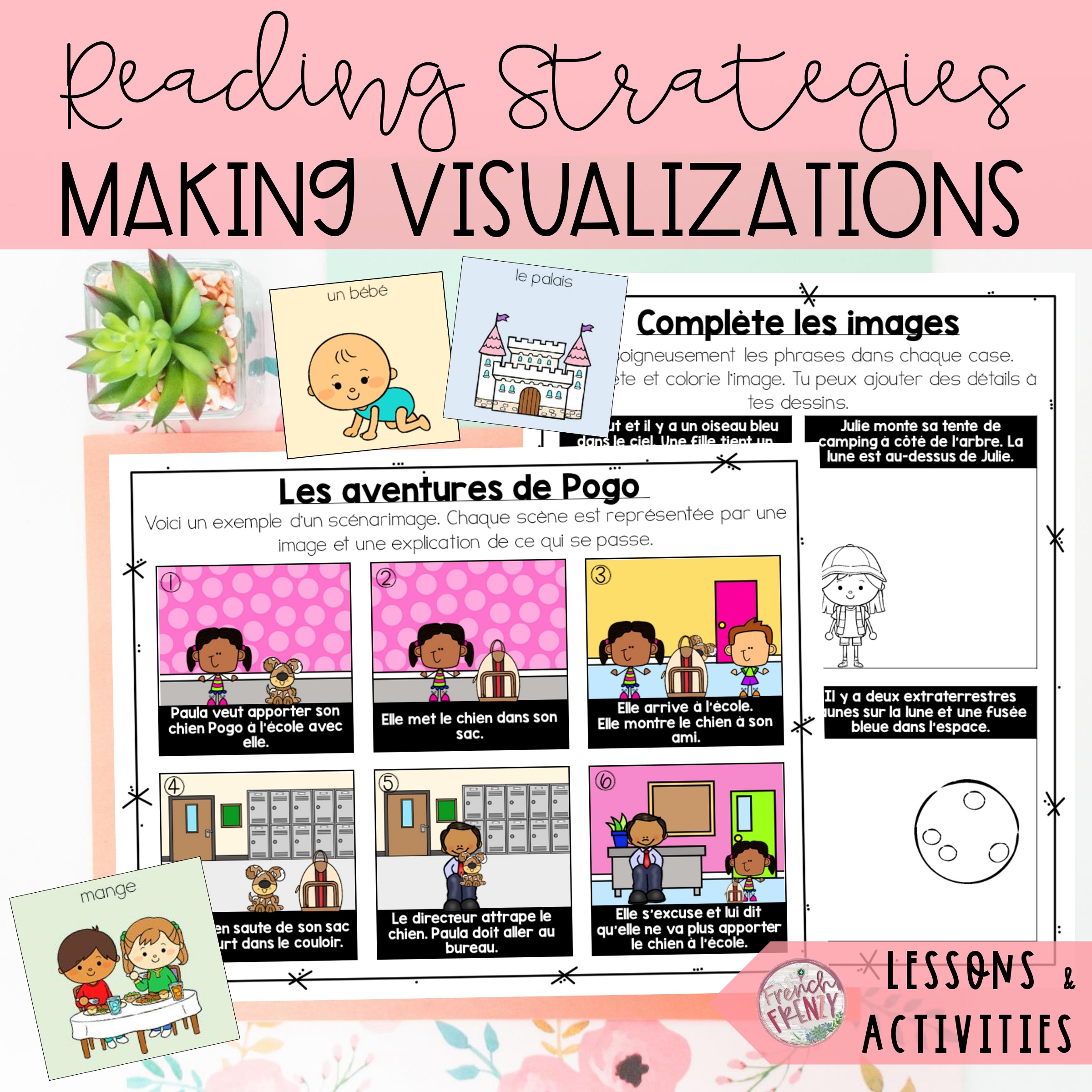 French Reading Strategies - Making Visualizations - Lessons and Activities (La visualisation)